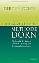 Die ganzheitliche Methode Dorn: Die Sprache des K&ouml;rpers verstehen. Haltung und Bewegung harmonisieren