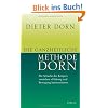 Die ganzheitliche Methode Dorn: Die Sprache des K�rpers verstehen. Haltung und Bewegung harmonisieren