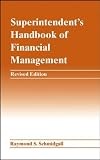 Superintendent's Handbook of Financial Management