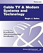 Cable TV & modem systems and technology - [electronic resource]  : Regis J. Bates.