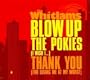 Blow Up the Pokies/Thank You