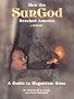 How the SunGod Reached America C.2500 BC: A Guide to Megalithic Sites