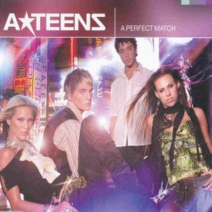 A-Teens - A Perfect Match (Extended Version) Lyrics - Zortam Music