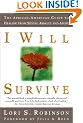 I Will Survive: The African-American Guide to Healing from Sexual Assault and Abuse