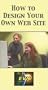 How to Design Your Own Website [VHS]