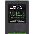 Arbeitsbuch Motivierende Gespr�chsf�hrung: Trainingsmanual. Mit einem Vorwort von William R. Miller und Stephen Rollnick