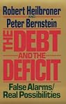 The Debt and the Deficit: False Alarms/Real Possibilities