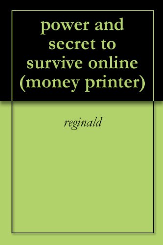 41WF5hi0mqL. SL500  internet home business: power and secret to survive online (money printer)
