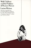 Wolf Children and the Problem of Human Nature: With the Complete Text of the Wild Boy of Aveyron