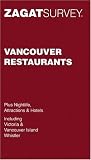 Zagat Survey Vancouver Restaurants Pocket Guide (Zagat Survey)