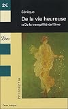 De la vie heureuse et De la tranquillité de l âme