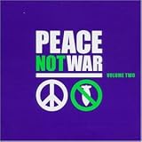 Peace Not War, Vol. 2