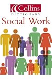 Social Work (Collins Dictionary Of...)