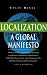 Localization: A Global Manifesto