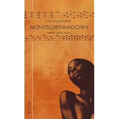 Mondscheinm�dchen: Meine Zeit in Afrika