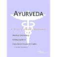 Ayurveda: A Medical Dictionary, Bibliography, And Annotated Research Guide To Internet References by  Icon Health Publications