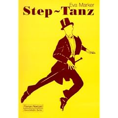 Step-Tanz: 70 Schrittkombinationen f�r Unterricht und Praxis
