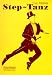 Book Step-Tanz: 70 Schrittkombinationen fur Unterricht und Praxis
