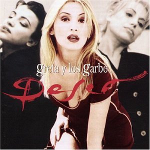 Greta y los Garbo - Deseo - Zortam Music