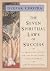 The Seven Spiritual Laws of Success: A Practical Guide to the Fulfillment of Your Dreams [7 SPIRITUAL LAWS OF SUCCESS]