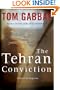 The Tehran Conviction: A Novel of Suspense (Jack Teller)