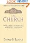 The Church: Sacraments. Worship, Ministry, Mission (Christian Foundations)