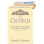 The Church: Sacraments, Worship, Ministry, Mission (Christian Foundations)