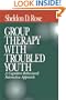 Group Therapy with Troubled Youth: A Cognitive-Behavioral Interactive Approach