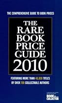 The Rare Book Price Guide 2010 (Book & Magazine Collector)