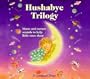 Hushabye Trilogy