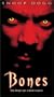 Bones [VHS]