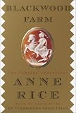 Blackwood Farm: The Vampire Chronicles (Anne Rice)