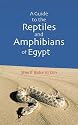 A Guide to the Reptiles and Amphibians of Egypt
