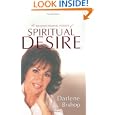 The Transforming Power of Spiritual Desire by Darlene Bishop