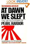 At Dawn We Slept: The Untold Story of...