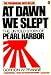 Books : At Dawn We Slept: The Untold Story of Pearl Harbor