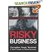 Risky Business: Corruption, Fraud, Terrorism and Other Threats to Global Business