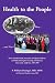 Health to the People: Stories of Public Health, Preventive and Lifestyle Medicine, an...