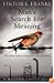 Man's Search for Meaning: The Classic Tribute to Hope from the Holocaust