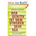 Der Genitiv ist dem Streber sein Sex: und andere Erkenntnisse aus meinem Leben 2.0