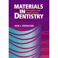 Materials in Dentistry by Jack L Ferracane MS, PhD