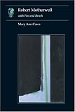 Robert Motherwell: with Pen and Brush (Essays in Art and Culture)