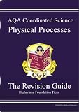 GCSE AQA Coordinated Science: Physical Processes Revision Guide