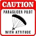CAUTION: PARAGLIDER with attitude joke sign