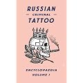 Russian Criminal Tattoo Encyclopaedia, Volume 1