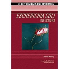 Escherichia Coli Infections (Deadly Diseases & Epidemics) by Shannon D. Manning