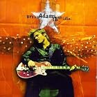 18 Til I Die by  Bryan Adams 