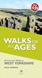 Walks for all ages : West Yorkshire