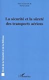 Revue Editions L'Harmattan  / La sécurité et la sûreté des transports aériens