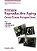 Primate Reproductive Aging: Cross-Taxon Perspectives (Interdisciplinary Topics in Gerontology)